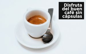 GUIA BÁSICA PARA UN CAFÉ ESPRESSO PERFECTO EN CASA